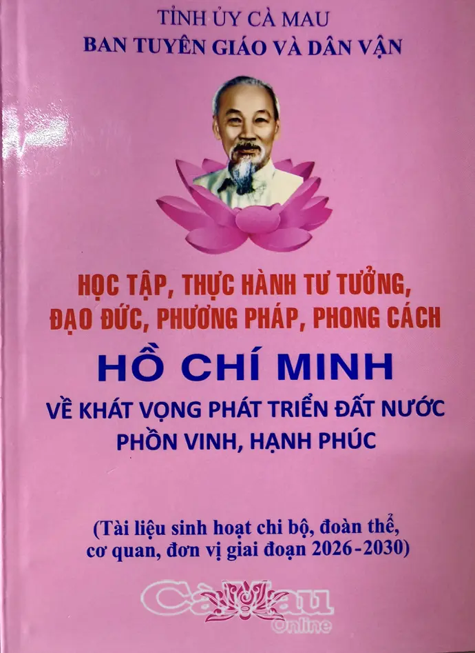 Cà Mau phát hành 7.500 tài liệu học tập, thực hành theo Bác giai đoạn 2026-2030