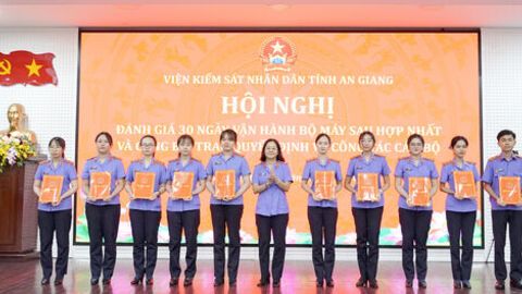Viện Kiểm sát nhân dân tỉnh An Giang đánh giá sau 30 ngày vận hành tổ chức bộ máy sau hợp nhất