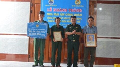 Khánh thành “Nhà Mái ấm Công đoàn” tặng chiến sĩ Biên phòng có hoàn cảnh khó khăn ở vùng biên giới Đắk Lắk