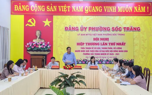 Hội nghị hiệp thương giới thiệu người ứng cử đại biểu HĐND xã, phường, nhiệm kỳ 2026-2031 