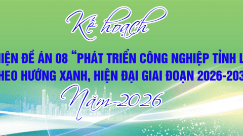 Kế hoạch thực hiện “Đề án 08-ĐA/TU về phát triển Công nghiệp tỉnh Lào Cai theo hướng xanh, hiện đại giai đoạn 2026-2030” năm 2026