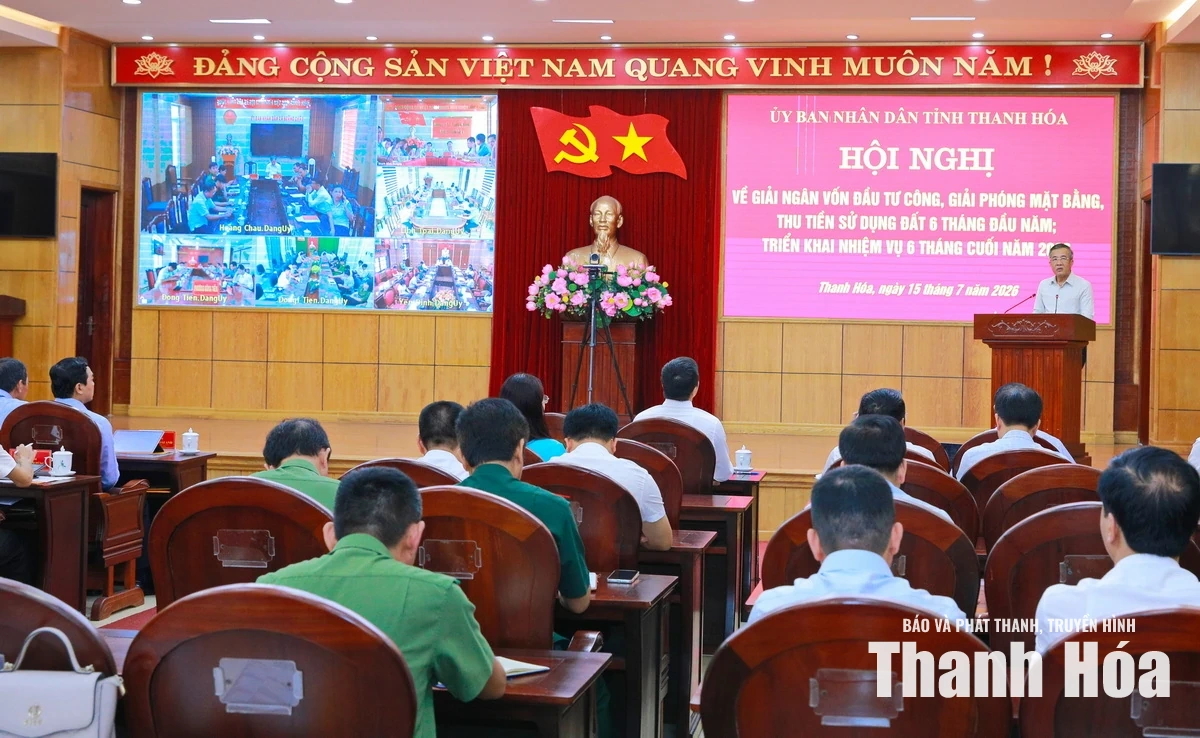 Quyết tâm tạo chuyển biến rõ nét trong giải ngân vốn đầu tư công, giải phóng mặt bằng và thu tiền sử dụng đất
