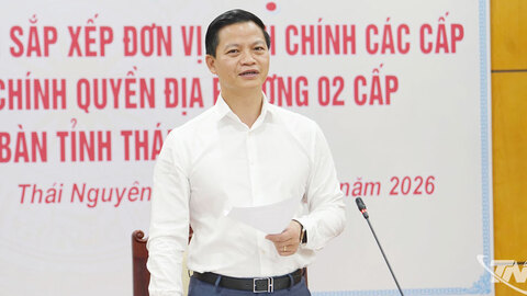 Thái Nguyên nâng cao hiệu lực, hiệu quả sau sắp xếp đơn vị hành chính