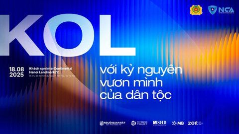 Ngày 18-8 diễn ra Hội nghị 'KOL với kỷ nguyên vươn mình của dân tộc'