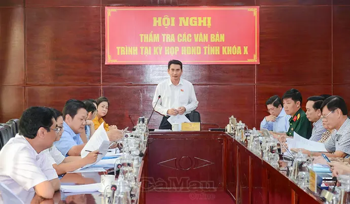Thẩm tra các văn bản trình kỳ họp cuối năm của HĐND tỉnh Cà Mau