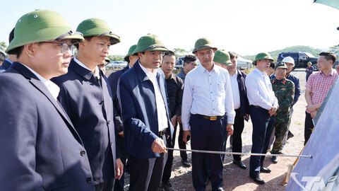 Bí thư Tỉnh ủy Trịnh Xuân Trường kiểm tra, chỉ đạo đẩy nhanh tiến độ các dự án trọng điểm