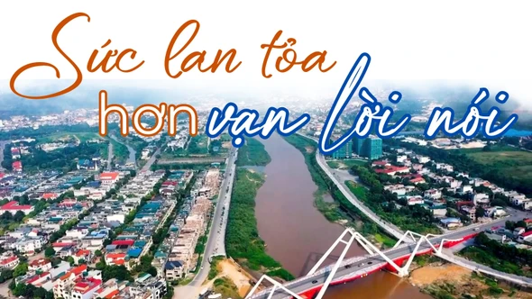 Sức lan tỏa hơn vạn lời nói