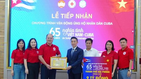 Hải Phòng chuyển 9 tỷ đồng ủng hộ nhân dân Cuba