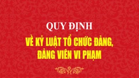Quy định về xem xét, quyết định kỷ luật đảng viên
