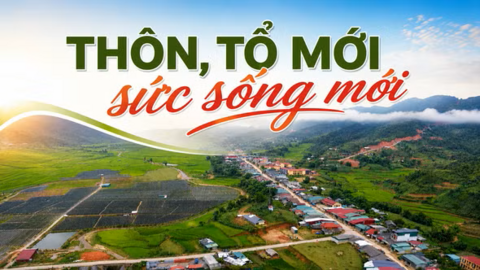 Thôn, tổ mới - Sức sống mới