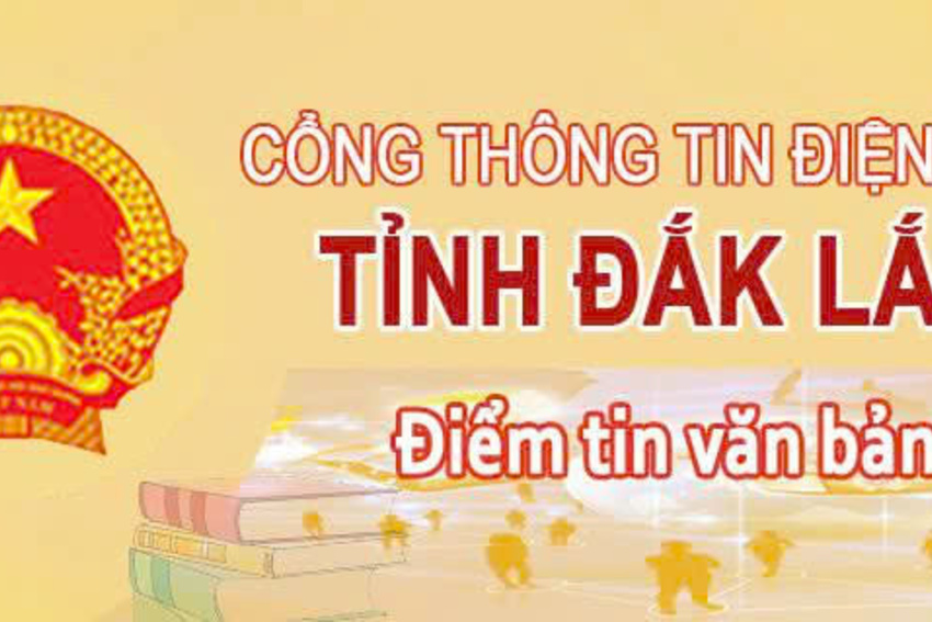 Điểm tin một số văn bản chỉ đạo điều hành của UBND tỉnh Đắk Lắk (Tuần 4 tháng 9/2026)