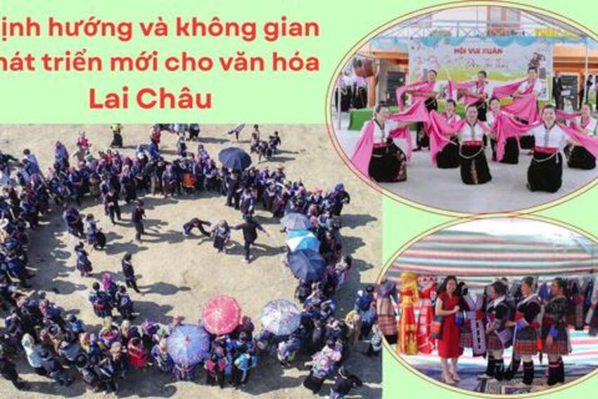 Định hướng và không gian phát triển mới cho văn hóa Lai Châu