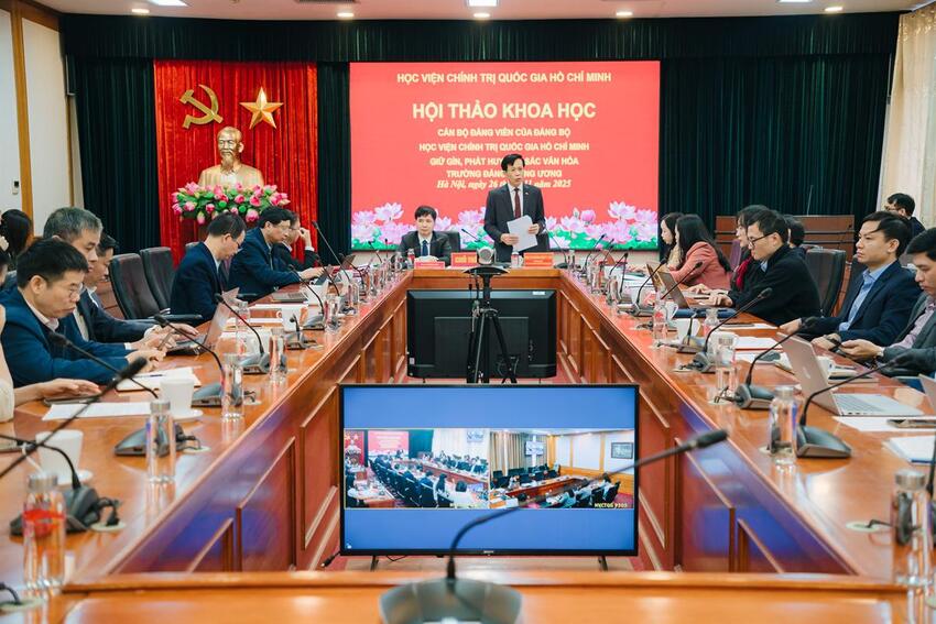 Hội thảo khoa học “Cán bộ, đảng viên của Đảng bộ Học viện Chính trị quốc gia Hồ Chí Minh giữ gìn, phát huy bản sắc văn hóa Trường Đảng Trung ương”