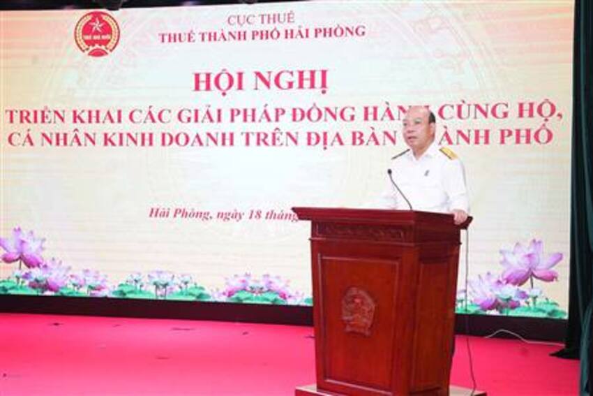 Thuế thành phố Hải Phòng triển khai các giải pháp đồng hành hỗ trợ hộ, cá nhân kinh doanh thực hiện nghĩa vụ thuế trên địa bàn