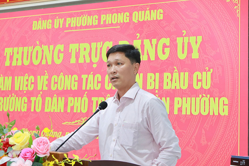 Phường Phong Quảng: Thường trực Đảng ủy rà soát, đánh giá công tác chuẩn bị cho ngày Bầu cử Tổ trưởng Tổ dân phố nhiệm kỳ 2026 – 2031