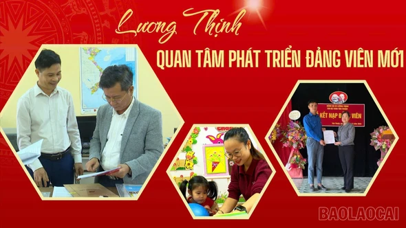 Lương Thịnh quan tâm phát triển phát triển đảng viên mới