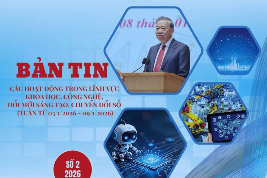 Bản tin Khoa học công nghệ, đổi mới sáng tạo và chuyển đổi số (số 2 năm 2026)