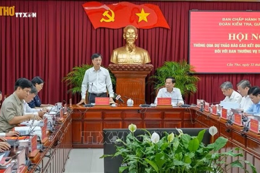 Đoàn kiểm tra, giám sát làm việc với Ban Thường vụ Thành ủy Cần Thơ