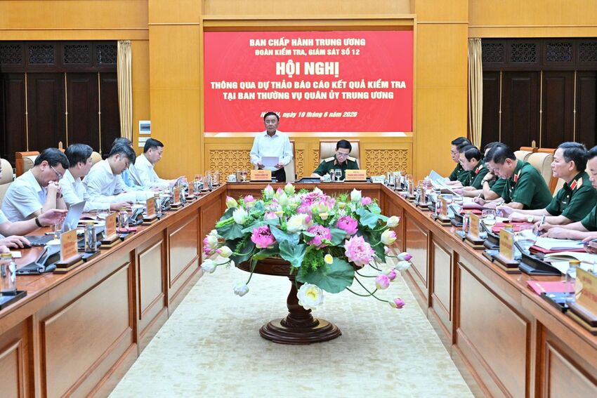 Thông qua dự thảo báo cáo kết quả kiểm tra đối với Ban Thường vụ Quân ủy Trung ương