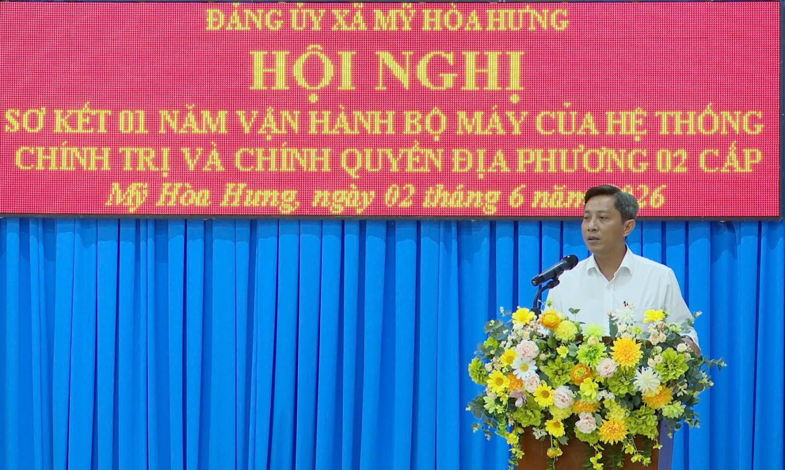 Xã Mỹ Hòa Hưng sơ kết vận hành mô hình chính quyền địa phương hai cấp Bí thư Đảng uỷ, Chủ tịch HĐND xã Mỹ Hòa Hưng Võ Minh Tuấn phát biểu chỉ đạo
