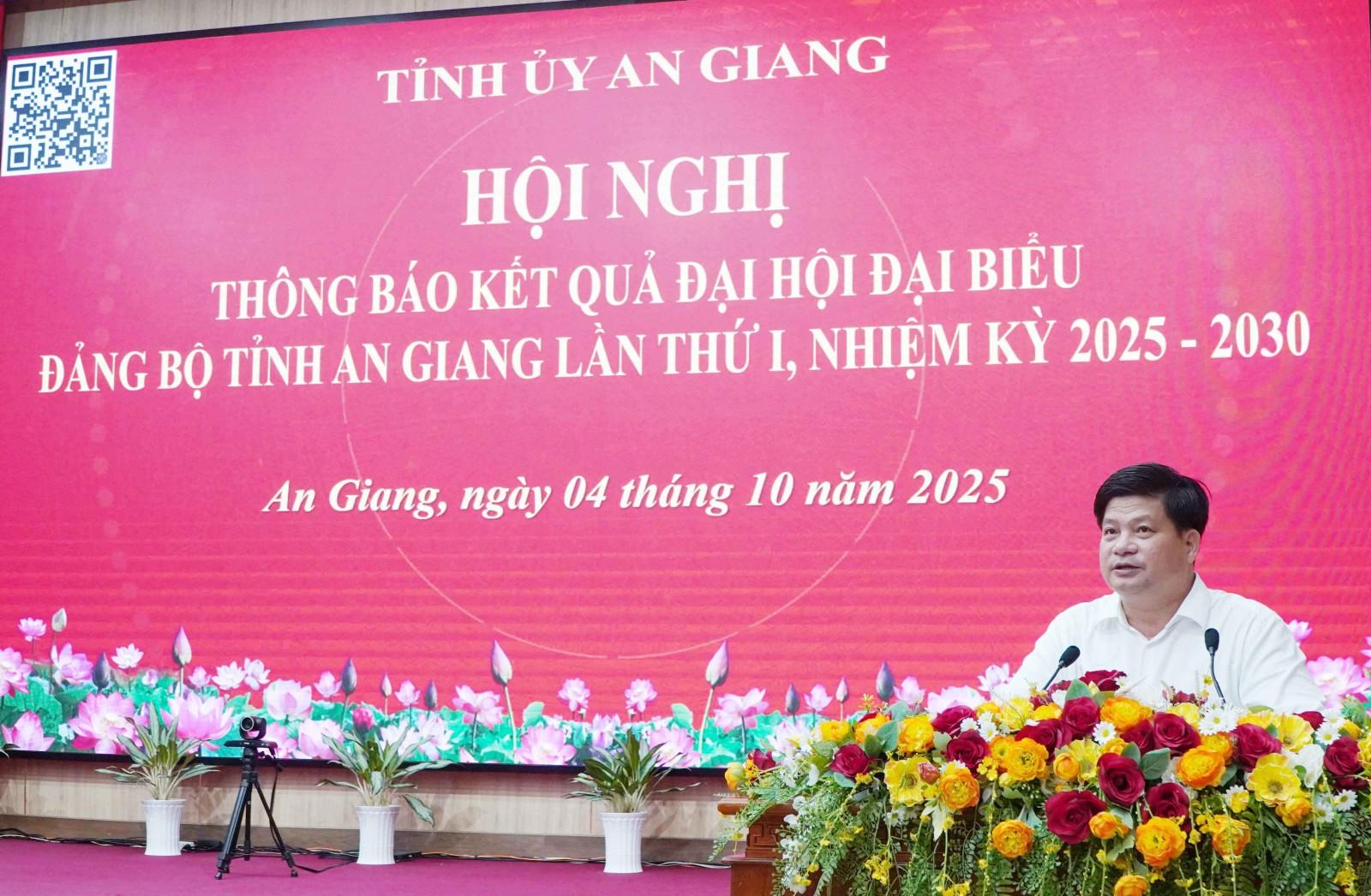 Thông báo nhanh kết quả Đại hội đại biểu Đảng bộ tỉnh An Giang lần thứ I, nhiệm kỳ 2025 - 2030