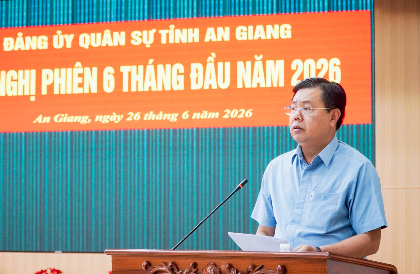 Bí thư Tỉnh ủy An Giang: Triển khai hiệu quả các đề án quốc phòng, xây dựng khu vực phòng thủ