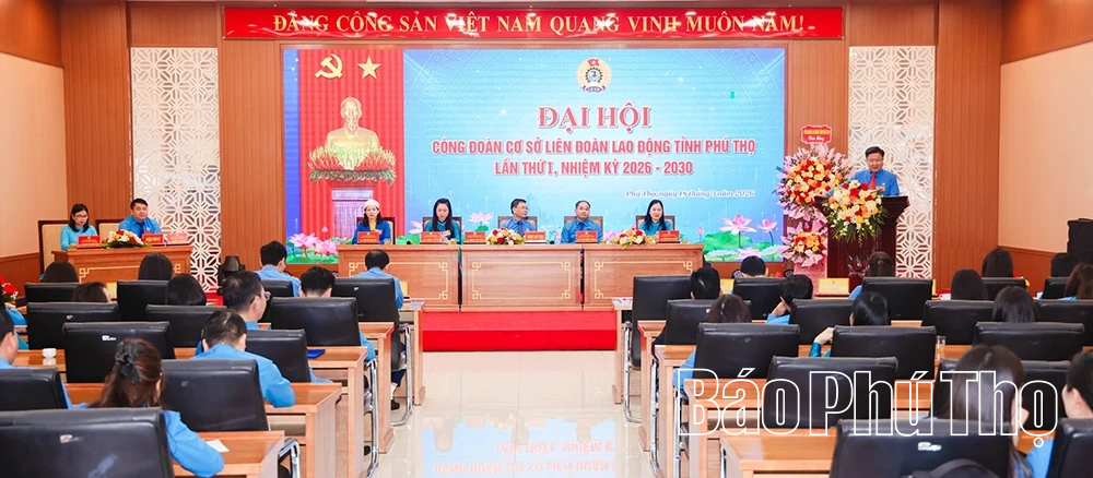 Đại hội Công đoàn cơ sở Liên đoàn Lao động tỉnh lần thứ I, nhiệm kỳ 2026 - 2030