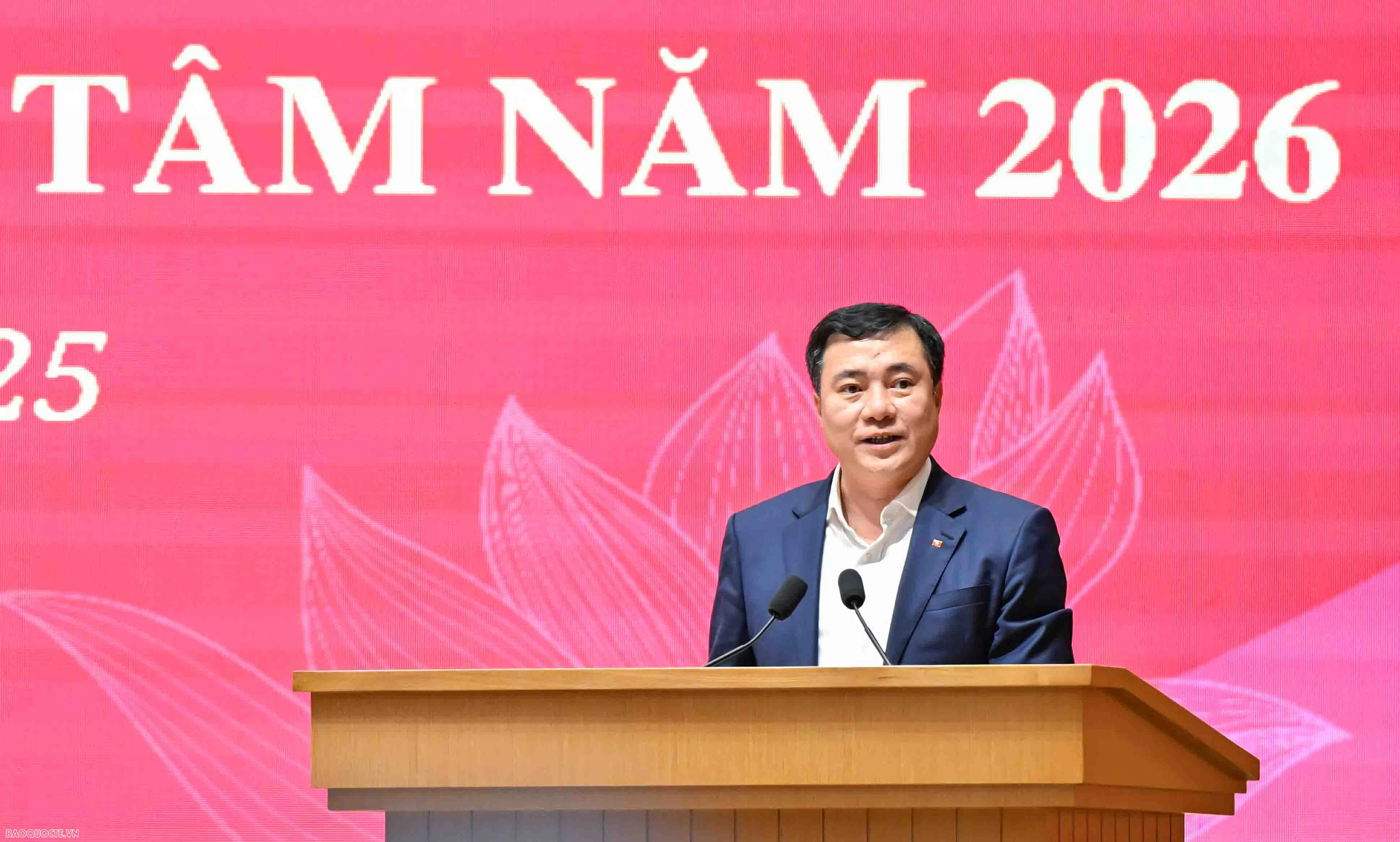 Tổng kết c&ocirc;ng t&aacute;c ng&agrave;nh Ngoại giao năm 2025, phương hướng, nhiệm vụ trọng t&acirc;m năm 2026