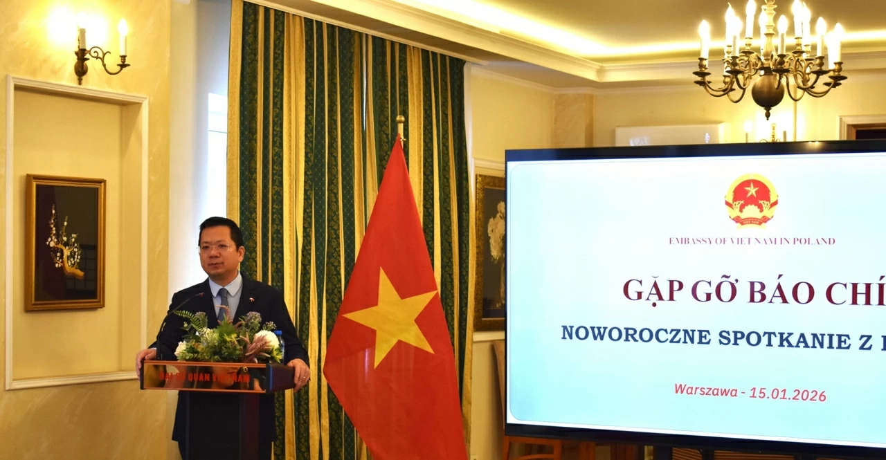 Đại hội lần thứ XIV của Đảng: Đại sứ qu&aacute;n Việt Nam tại Ba Lan tổ chức gặp gỡ b&aacute;o ch&iacute;