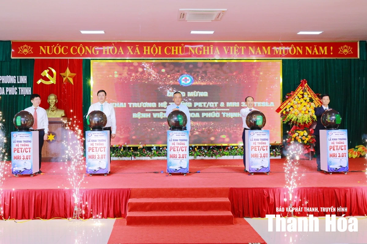 Bí thư Tỉnh ủy Lê Đức Thái dự lễ khai trương hệ thống chẩn đoán hình ảnh công nghệ cao tại Bệnh viện Đa khoa Phúc Thịnh