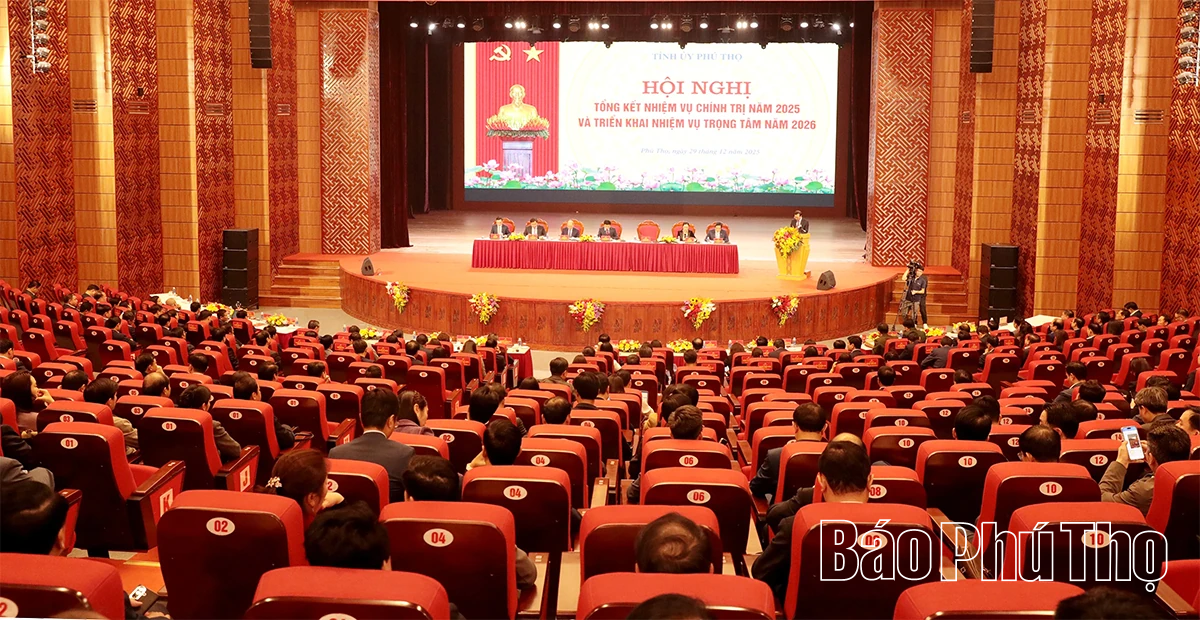 Tỉnh ủy Ph&uacute; Thọ triển khai nhiệm vụ trọng t&acirc;m năm 2026