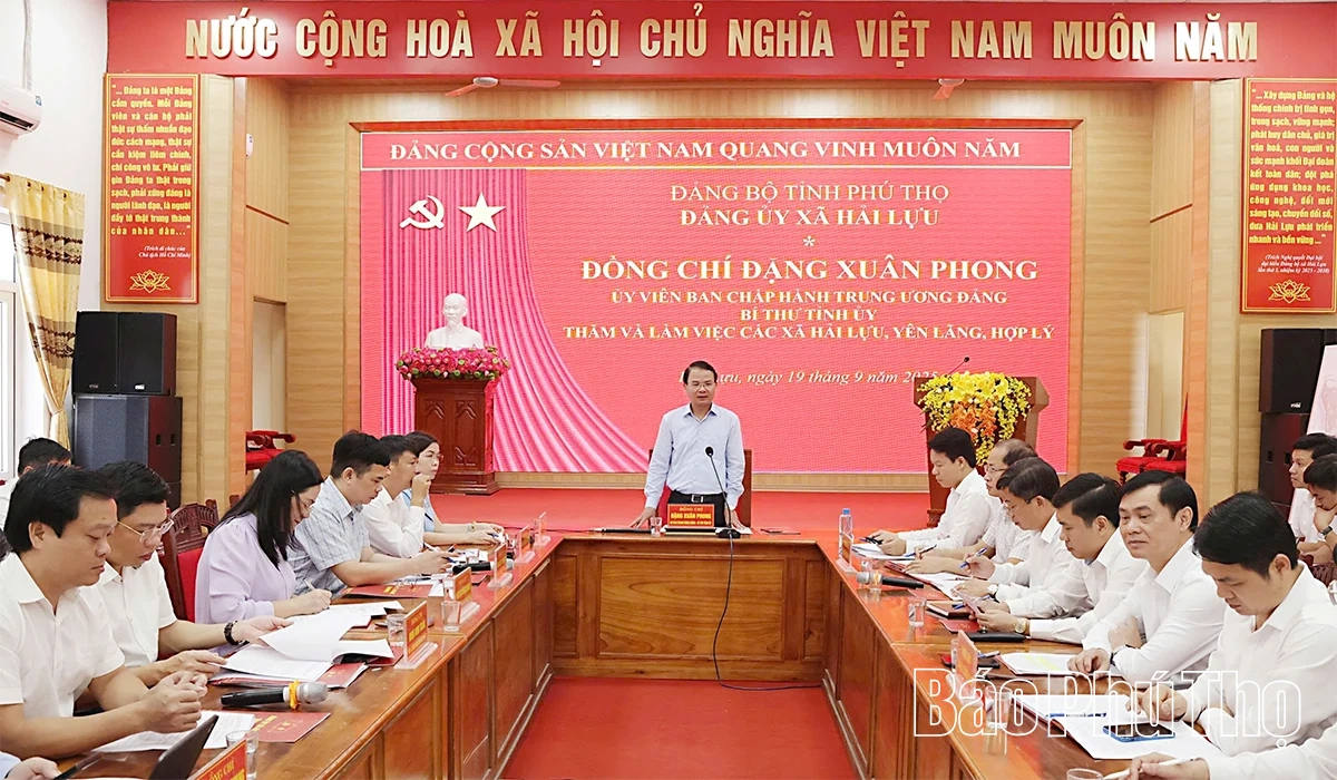 Bí thư Tỉnh ủy Đặng Xuân Phong làm việc với các xã Hải Lựu, Yên Lãng và Hợp Lý