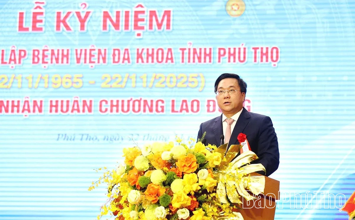 Bệnh viện Đa khoa tỉnh Phú Thọ kỷ niệm 60 năm thành lập và đón nhận Huân chương Lao động hạng Ba