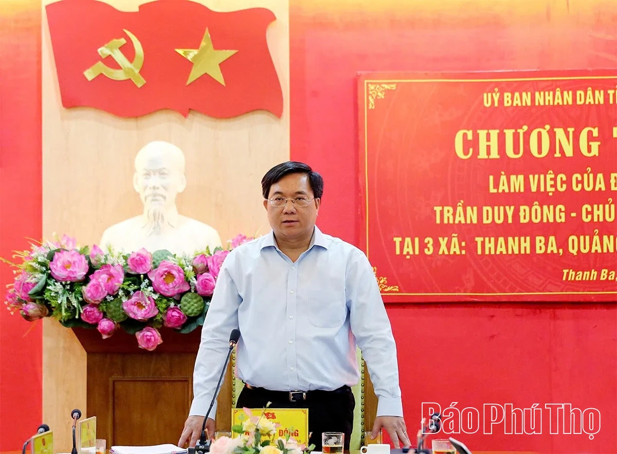 Chủ tịch UBND tỉnh thăm, làm việc tại 3 xã Thanh Ba, Quảng Yên, Hoàng Cương