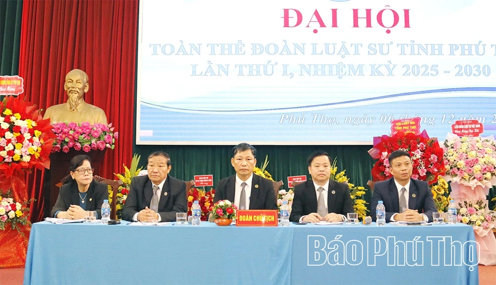 Đại hội toàn thể Đoàn Luật sư tỉnh Phú Thọ lần thứ I, nhiệm kỳ 2025-2030