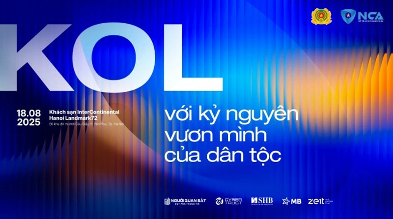 KOL summit 2025 do Hiệp hội An ninh mạng quốc gia phối hợp Cục An ninh mạng và phòng, chống tội phạm sử dụng công nghệ cao (A05 - Bộ Công an) tổ chức 