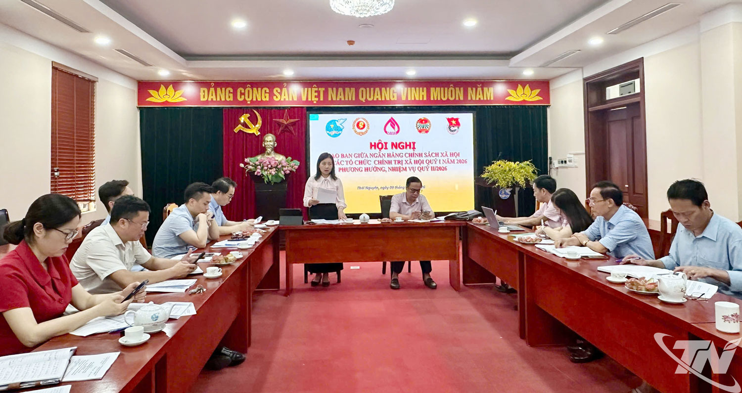 Hội nghị giao ban giữa NHCSXH tỉnh với các tổ chức chính trị - xã hội quý I-2026.