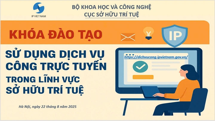 Cục Sở hữu trí tuệ tập huấn nâng cao hiệu quả sử dụng dịch vụ công trực tuyến - Ảnh 1.
